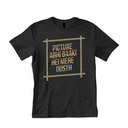 Picture Abhi Baaki Mera Dost Pima Round Neck T-Shirt