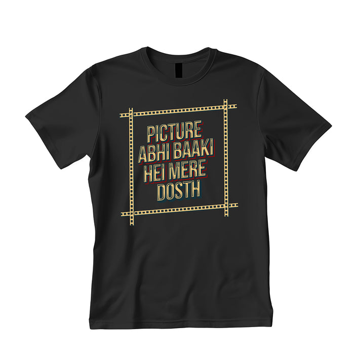 Picture Abhi Baaki Mera Dost Pima Round Neck T-Shirt